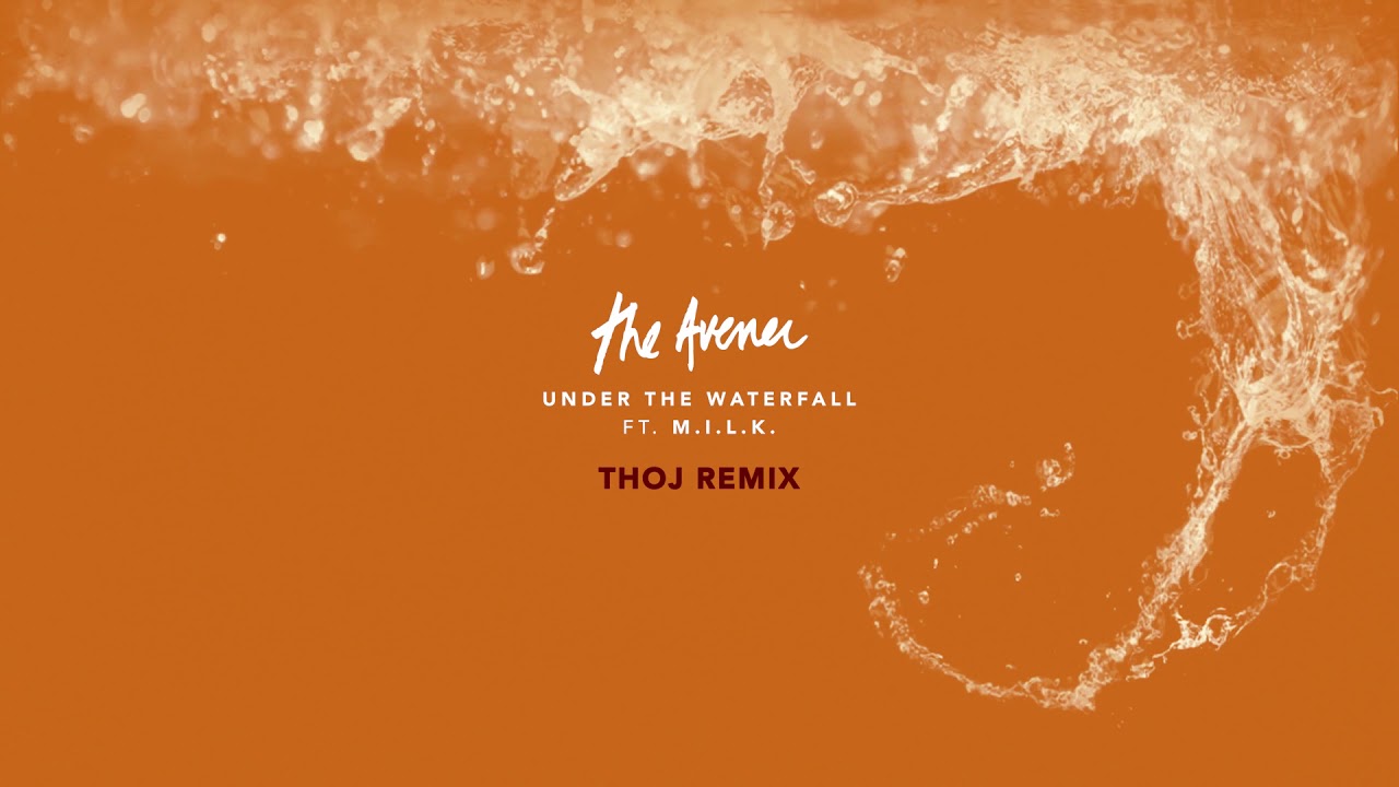 The Avener – Under The Waterfall [ Marquis Hawkes Remix ]