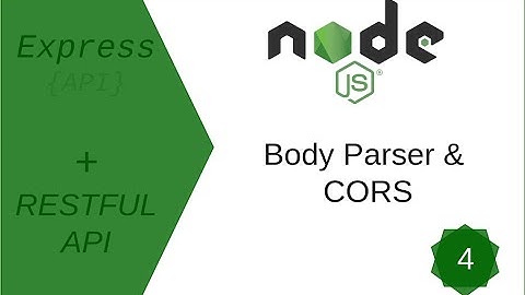 Body Parser and CORS | Creating a REST API with Node.js | Tutorial # 4