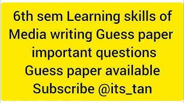 Learning skills of media writing Guess paper #kashmiruniversity 6th sem batch 2020 @Tanveer_Hussain_Bhat