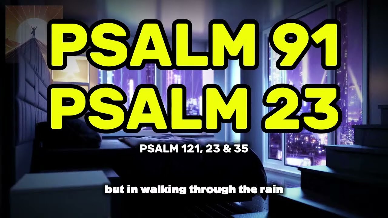 PRAYER of the DAY January 16 | Psalm 91, Psalm 23, 121,35: The Most Powerful Prayers in the Bible