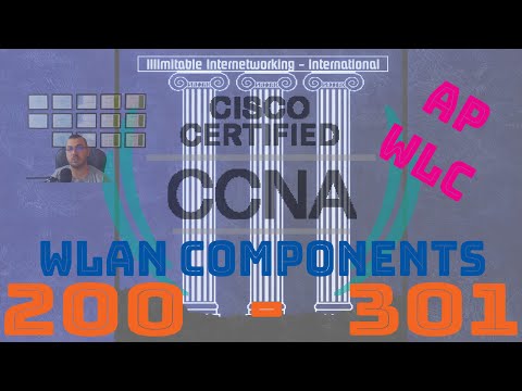 72 - CCNA 200-301 - Chapter6: Wireless Networks - WLAN Components