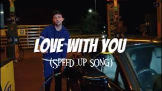 Zack Knight - Love With You [speed up song] (official Audio)