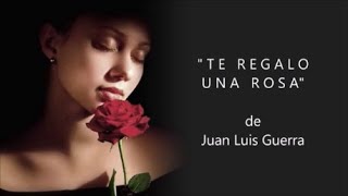 TE REGALO UNA ROSA - De Juan Luis Guerra - Voz: Ricardo Vonte