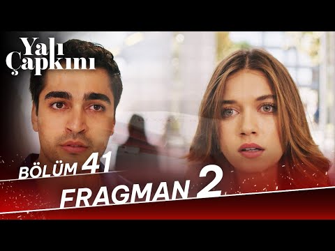 Yalı Çapkını 41. Bölüm 2. Fragman