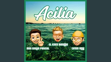 Acilia (feat. Elkiko Bembo & Lviss Boy) (Remastered)