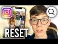 How To Reset Instagram Explore Page - Full Guide