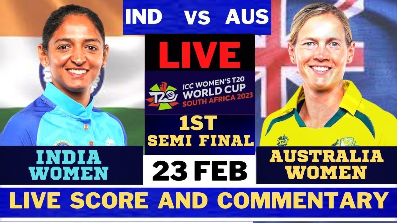 Live India Women vs Australia Women INDW vs AUSW Live T20 Match ICC Womens T20 World Cup 2023