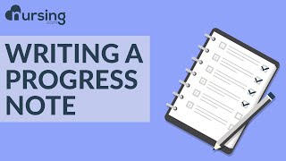 What you need to know about writing a progress note (Nursing School Lesson)