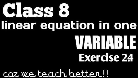 Ex 2.4 Linear Equations In One Variable NCERT Class 8 Chapter 2
