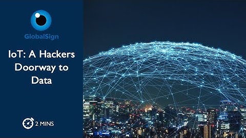 IoT – A Hackers Doorway to Data