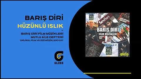 Barış Diri - Hüzünlü Islık (Barış Diri Film Müzikleri) (Mutlu Aile Defteri)