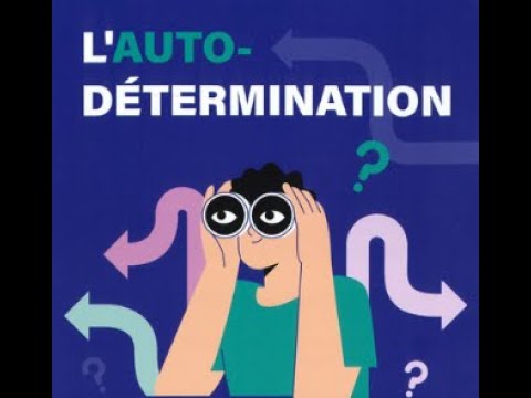 l'autodétermination, c'est quoi