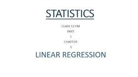 CLASS 12 STATISTICS EM PART 1 CHAPTER 3.1 LINEAR REGRESSION INTRO BY VITAN SIR