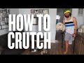 HOW TO CRUTCH
