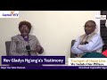 Personal Testimony: One on one with Rev Gladys Ng&#39;ang&#39;a.