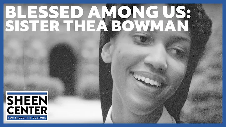 Blessed Among Us: Sister Thea Bowman