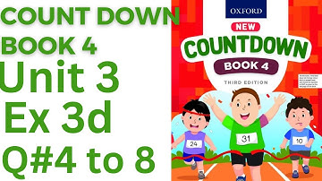 oxford countdown book class 4 Unit 3 Ex 3d || class 4 Unit 3 Ex 3d Q# 4 to 7@ytacademy198