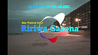 Download Lagu Ririwa Garona-Bay Thaona Vol.2 MP3