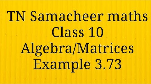 Example 3.73 Class 10 Algebra Tamilnadu Samacheer maths Nithyaganesh Maths