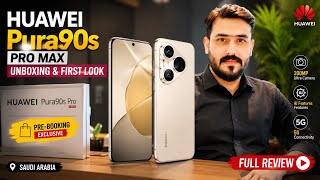 Huawei Pura90s Pro Max Unboxing | First Look & Pre-Booking Device | Saudi Arabia 🇸🇦 jarirbookstore 