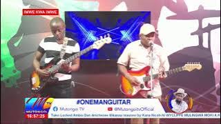 KAMBA ZILIZOPENDWA  ONE MAN GUITER LIVE