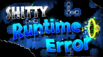 Shitty Runtime Error by @travelchimp8217 & Me verified