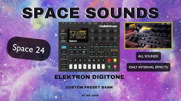 Elektron Digitone – Space Sounds [SOUNDSET] | Custom Presets [Synthesizer Demo]