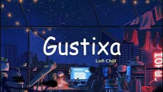 NEW : Gustixa Full Album BEST OF 2021 | Gustixa Full Lagu Terbaru - Lofi Remix Version