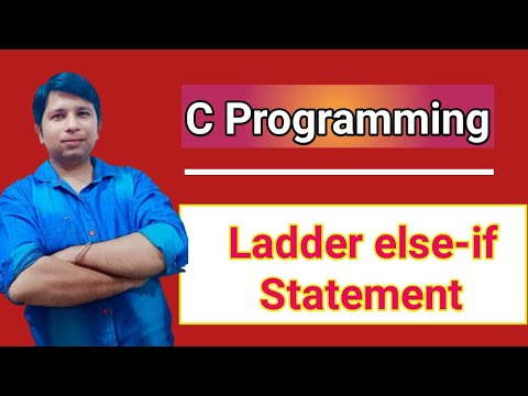 Ladder else-if statement in C Programming | Explanation