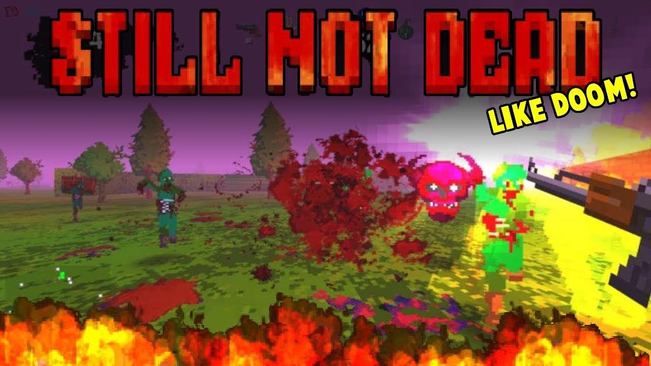 Still Not Dead Game! Old School FPS RogueLite Shooter! Like Doom/Quake