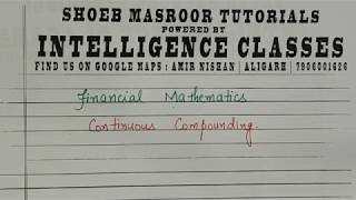 Continuous Compounding (FINANCIAL MATHEMATICS) - MATHEMATICS B.COM CLASS 45