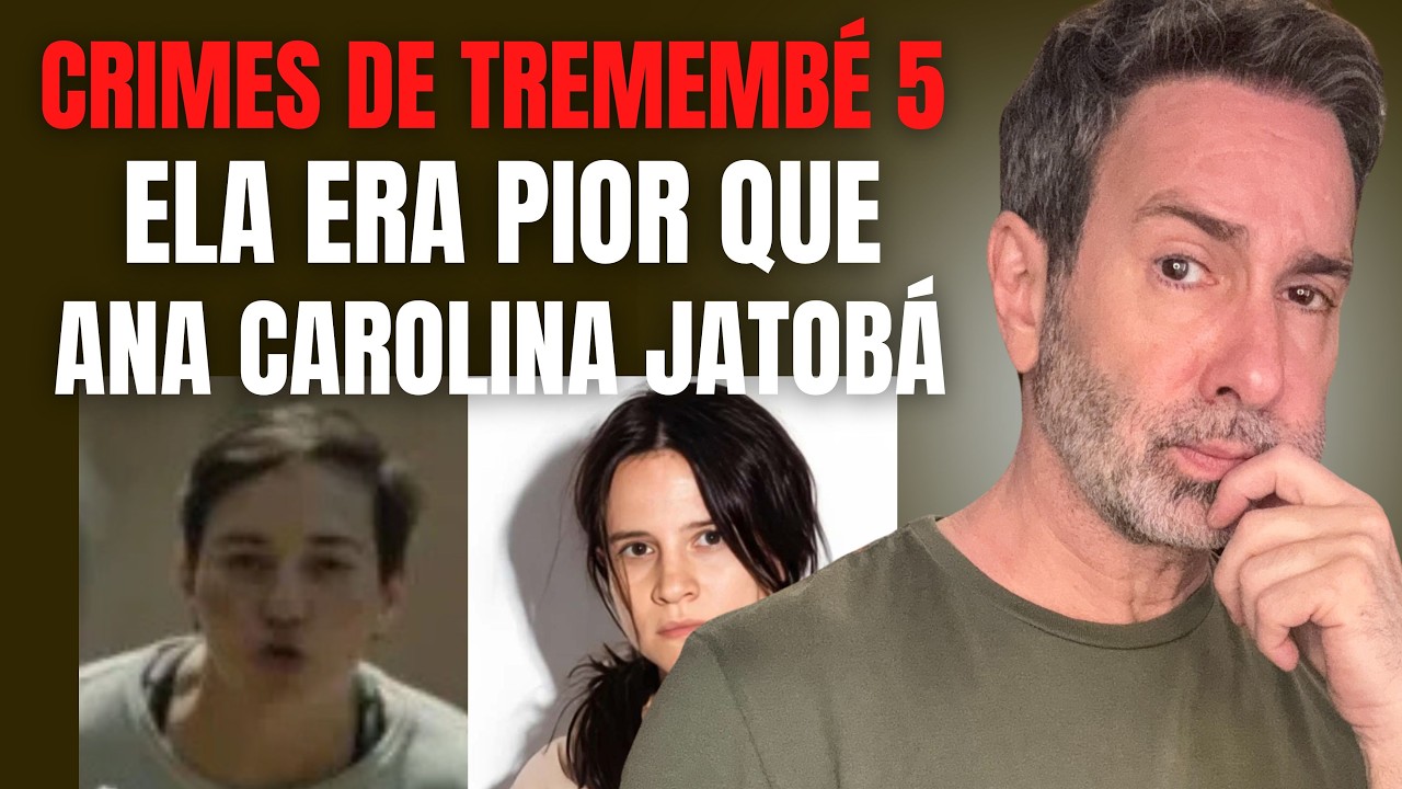 CRIMES DE TREMEMBÉ 5 - A MULHER Q ASSEDIAVA ANA CAROLINA JATOBÁ VENDIA A FILHA DE 12 ANOS #crime