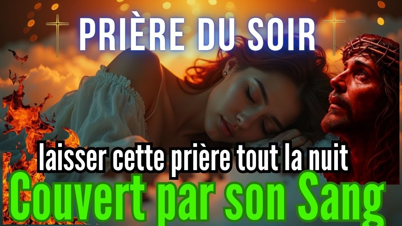 🌙 LANCEZ CETTE PRIÈRE PENDANT QUE VOUS DORMEZ 🔥SORCELLERIE ÉCHOUE, PAIX DEMEURE  🧿🕊️