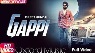 Gappi (Full Video) | Preet Hundal | Sukh Sanghera | Latest Punjabi Song 2018 | Oxford Music