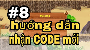 Làng Lá Phiêu Lưu Ký/ hướng dẫn nhận CODE mới