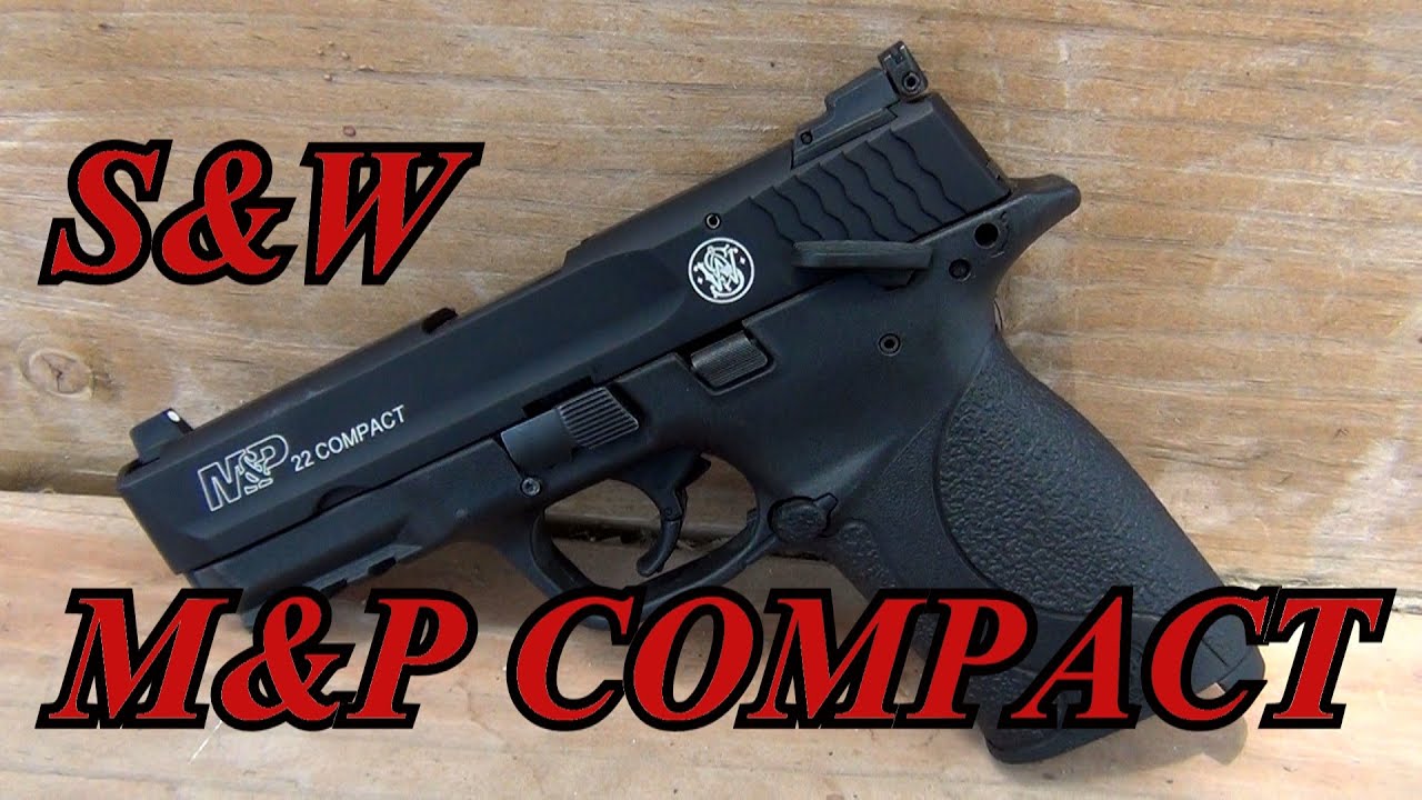 Smith and Wesson M&P 22 Compact Pistol Review YouTube