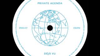 Private Agenda - Deja Vu