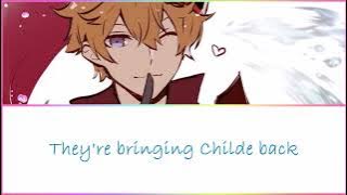 Genshin Impact | Childe's ENG VA - ChildeBack | w/Lyrics (8/11)