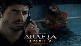 Arafta Episode 30 Urdu Dubbed   Episode 30 