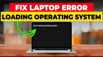 How To Fix Laptop Error Loading Operating System (Solve Error Loading Operating System On A Laptop)