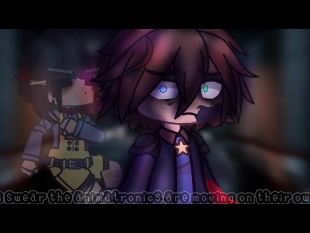 |i swear the animatronics are moving on their own| |FNaF au| |Michael Afton| |1st ay|
