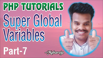 php super global variables | part-7 | php tutorials in telugu | kuncham satish kumar