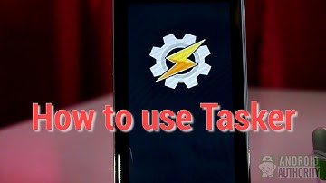 How to use Tasker : A Beginner