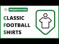  lhistoire de classic football shirts  le site 1 pour acheter des maillots de foot 