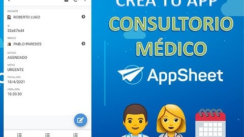 Crear una APP para CLINICA en AppSheet desde CERO. Crea apps a partir de Google Sheets