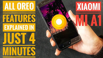 Android Oreo All Features Explained on Xiaomi Mi A1 in just 4 Minutes