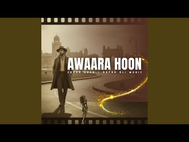 Awaara Hoon