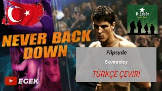 Flipsyde - Someday | TÜRKÇE ÇEVİRİ (Never Back Down Soundtrack) Resimi