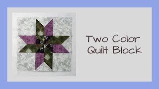 Sew this Beautiful Star Quilt Block Called Two Color