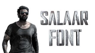 Salaar movie font style tutorial 🔥 salaar title card font 💥 salaar movie font download 💥 prabhas🔥